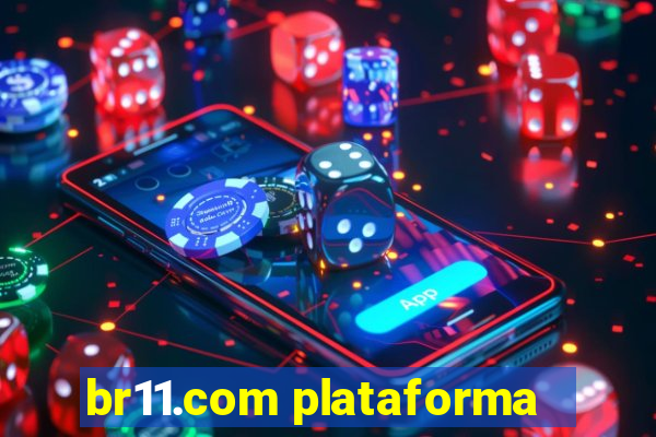 br11.com plataforma